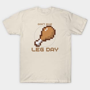 Don't Skip Leg Day T-Shirt